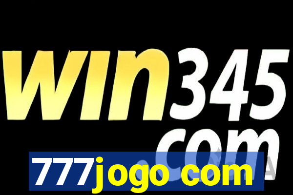 777jogo com